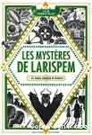 Les mystères de Larispem Tome 1