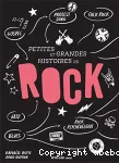 Petites et grandes histoires du rock