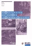 50 activités autour de la Grande Guerre