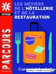 Les métiers de l'hôtellerie et de la restauration