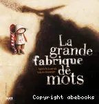 La grande fabrique de mots