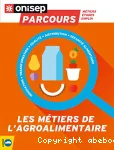 Les métiers de l'agroalimentaire