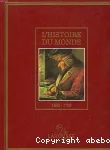 L'Histoire du monde : de l'âge classique au siècle des lumières 1649-1789