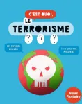 C'est quoi le terrorisme ???