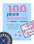 100 jeux de mémoires pour stimuler vos neurones