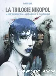 La Trilogie Nikopol : Intégrale