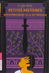 Petites histoires des expressions de la mythologie