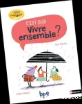 C'est quoi vivre ensemble ?