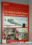 Au temps de la belle époque et des premiers automobiles : 1900