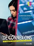 (Dé)connexions au secours je suis accros aux écrans !