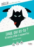 Loup, qui es-tu ? 10 textes d'hier à aujourd'hui