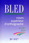 cours supérieur d'orthographe 4e-3e BEP