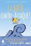 La mer contre-attaque