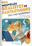 Nouvelles réalistes et fantastiques - Des voix féminines