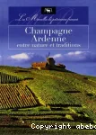 Champagne Ardenne entre nature et tradiions