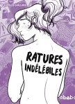 Ratures indélébiles