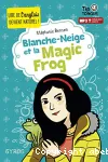 Blanche-Neige et la magic frog