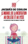 Le manuel de la méditation au collège et au lycée
