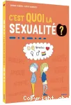 C'est quoi la sexualité ?