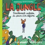 La jungle : Harcèlement scolaire, tu peux t'en défaire