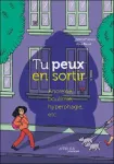 Tu peux en sortir !