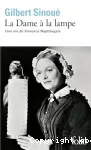La Dame à la lampe : Une vie de Florence Nightingale