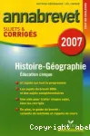 Annabrevet 2007 histoire-géographie / éducation civique