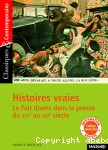 Histoires vraies : le fait divers dans la presse, du XVI° au XXI° siècle