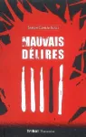 MAUVAIS DELIRES