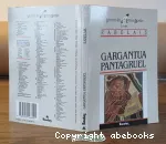 GARGANTUA PANTAGRUEL extraits et étude