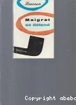 MAIGRET SE DEFEND