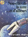 NOUVELLES DE LA TERRE ET D'AILLEURS