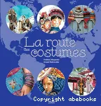 La route des costumes.