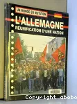 L'ALLEMAGNE, REUNIFICATION D'UNE NATION