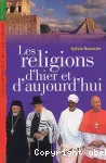 Les religions d'hier et d'aujourd'hui