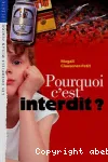 Pourquoi c'était interdit ?