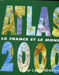 ATLAS 2000 LA FRANCE ET LE MONDE