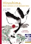 Hiroshima, deux cerisiers et un poisson-lune.