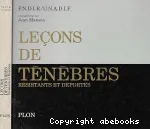 Leçons des ténèbres : résistants et déportés