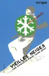 Vieilles neiges, une enquête pour Yann Grey