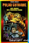 Les crocs de l'homme-tigre