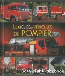 Lexiguide des véhicules de pompier