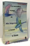 Le merveilleux voyage de NILS HOLGERSSON à travers la Suède