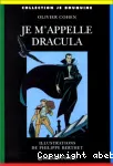 Je m'appelle Dracula