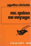 Monsieur Quinn en voyage