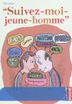 Suivez-moi jeune homme !