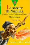 Le sorcier de Niamina et autres contes d'Afrique de l'Ouest