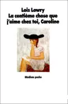 La centième chose que j'aime chez tpoi, Caroline