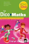 Le Dico Maths cycle 3 CM1 CM2