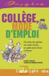 Collège mode d'emploi : du choix des options aux séries du bac, un guide pour mieux s'orienter